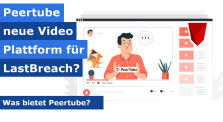 Was bietet die "Youtube Alternative" Peertube eigentlich? by LastBreach