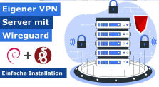 Eigener VPN Server mit Wireguard und Debian by LastBreach